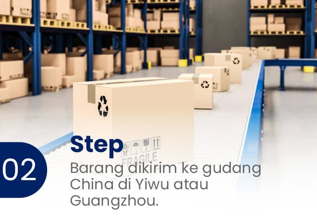Proses Impor Natindo Cargo - Step 2. Barang dikirim ke gudang China di Yiwu atau Guangzhou